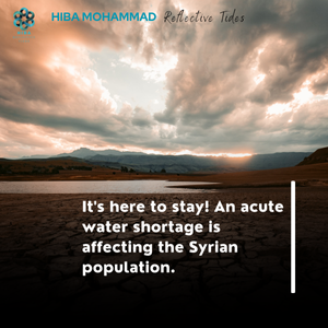It's here to stay!                               
An acute water shortage is affecting the Syrian population.