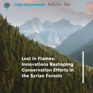 Lost in Flames: Innovations Reshaping Conservation Efforts in the Syrian Forests